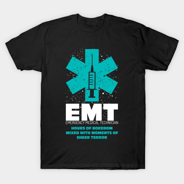 Funny Emergency Medical Technician EMT Gift For Men Women T-Shirt by BadDesignCo